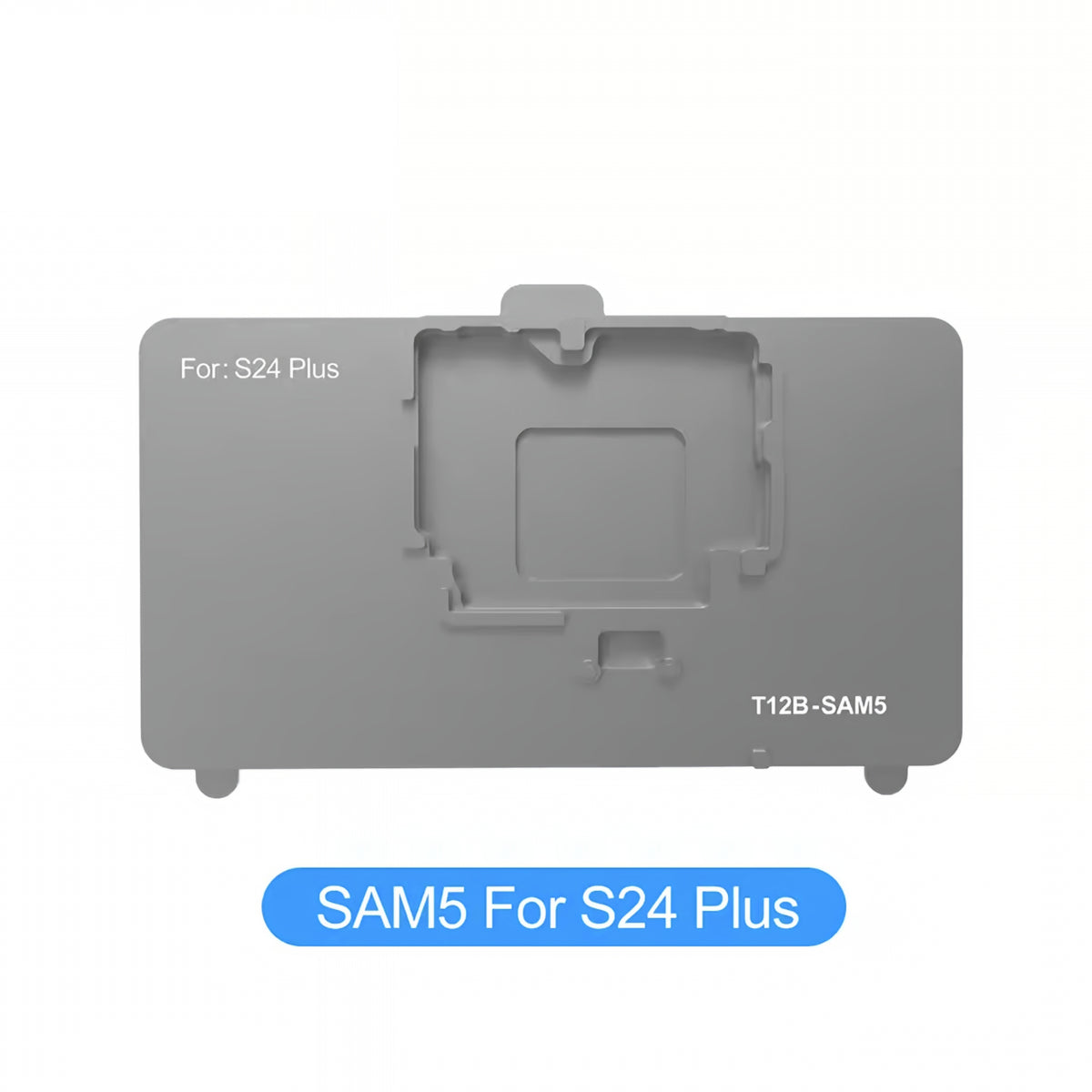 Supporti di Lavoro PCB Samsung Galaxy S23 - S24 Series per Piastra Sunshine SS-T12B