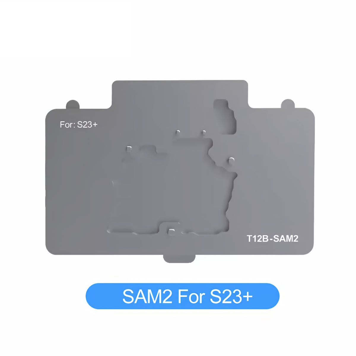 Supporti di Lavoro PCB Samsung Galaxy S23 - S24 Series per Piastra Sunshine SS-T12B